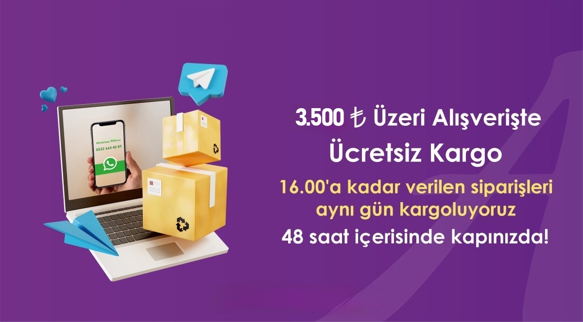 3500 ₺ üzeri alışverişte ücretsiz kargo