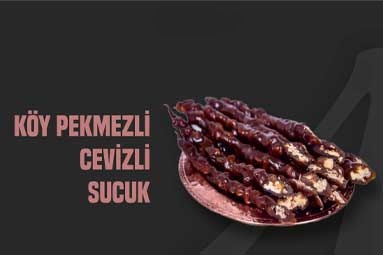 Köy Pekmezli Cevizli Sucuk